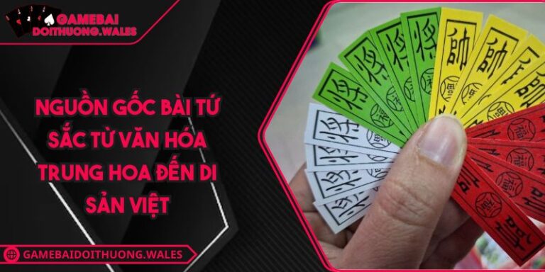 nguồn gốc bài Tứ Sắc